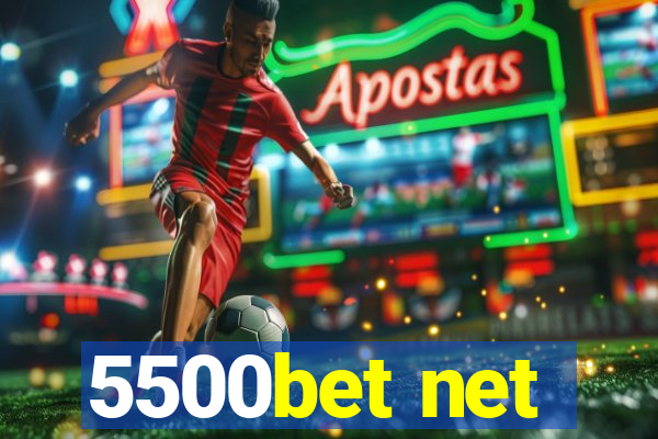 5500bet net